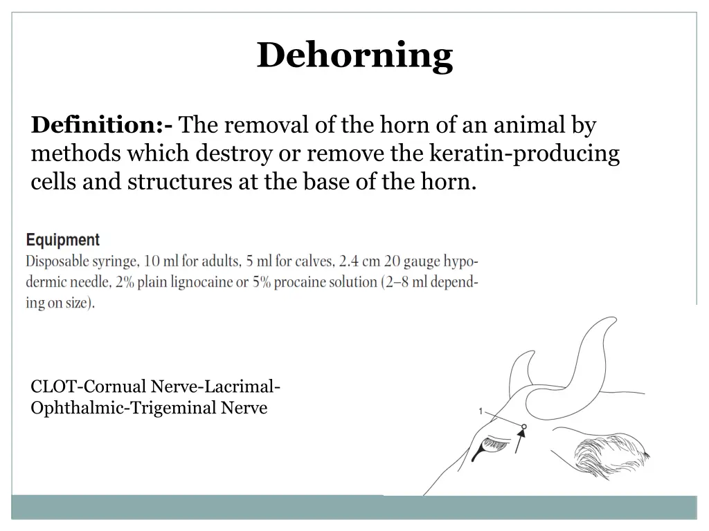 dehorning