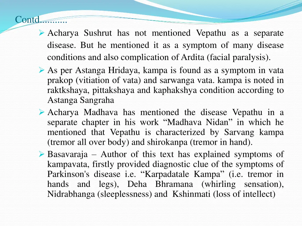 contd acharya sushrut has not mentioned vepathu