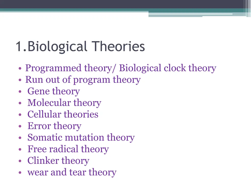 1 biological theories