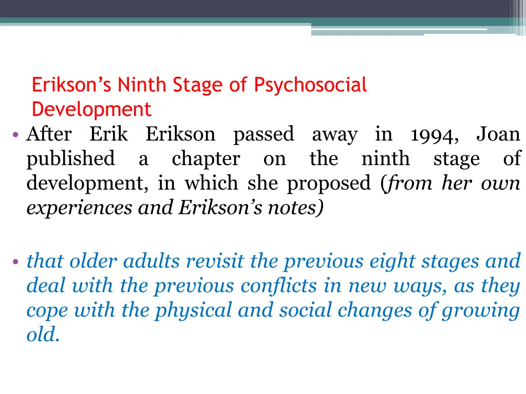 erikson s ninth stage of psychosocial development