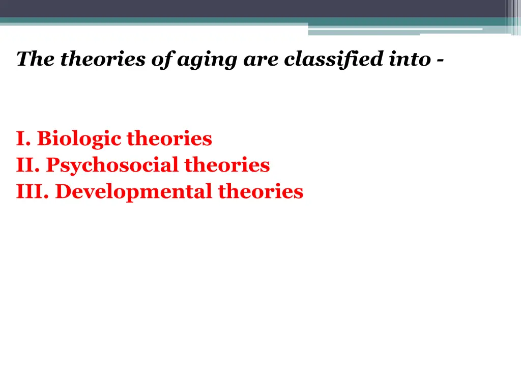 the theories of aging are classified into