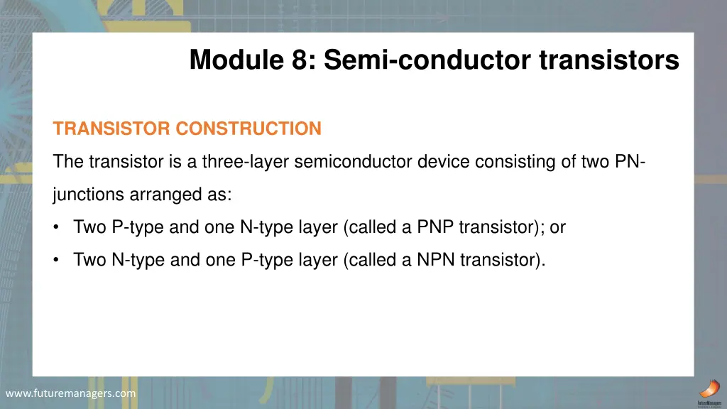 module 8 semi conductor transistors