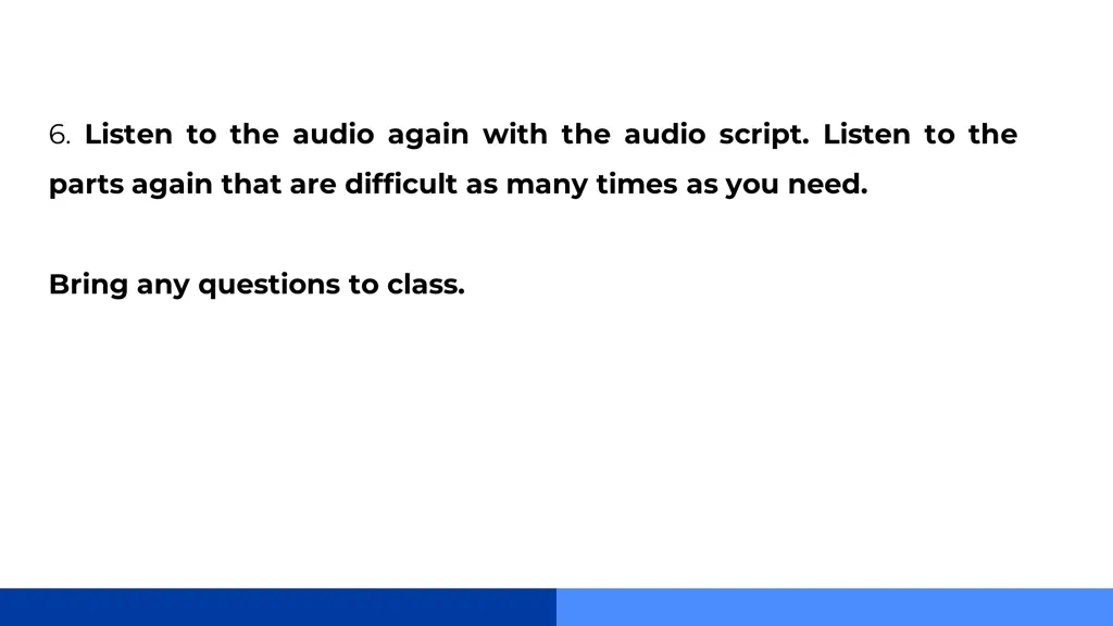 6 listen to the audio again with the audio script