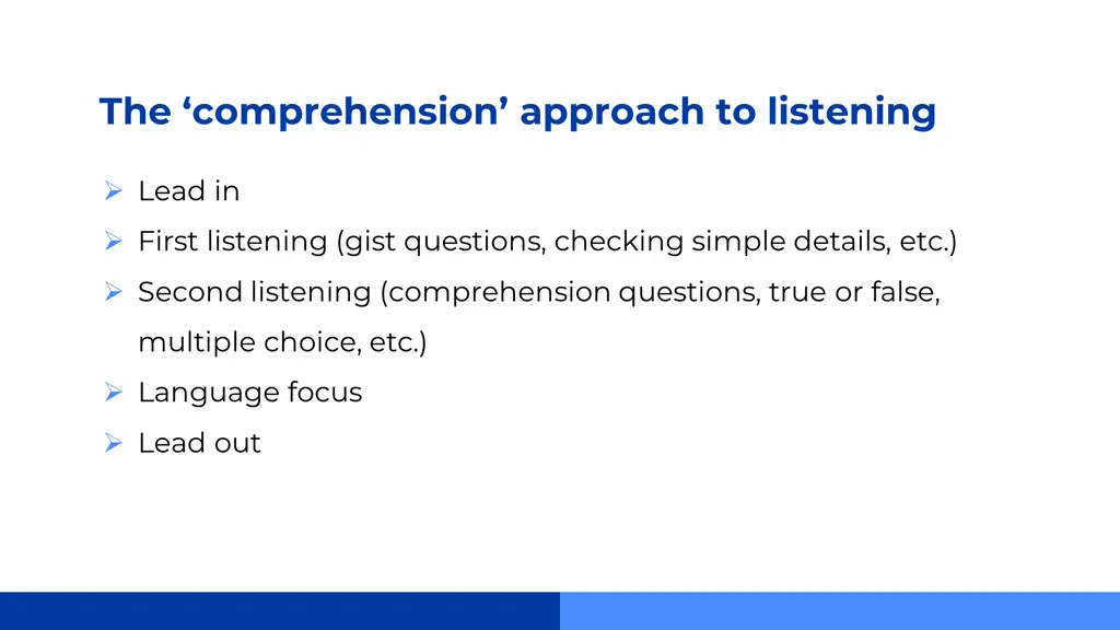 the comprehension approach to listening