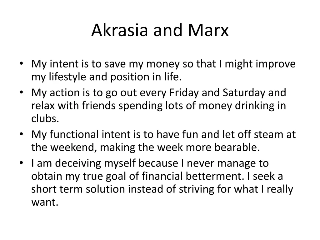 akrasia and marx