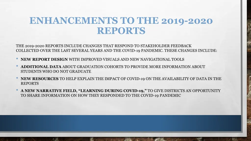 enhancements to the 2019 2020 reports