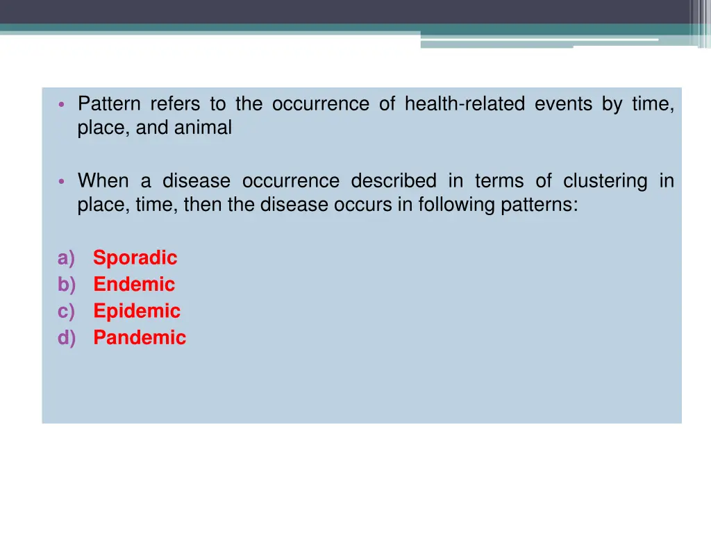 pattern refers to the occurrence of health