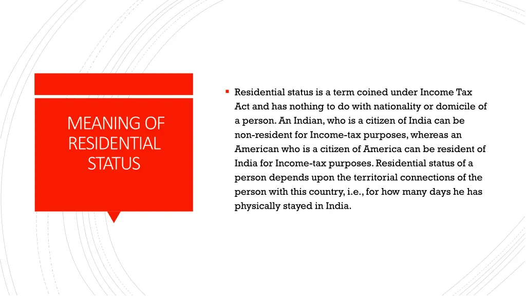 residential status is a term coined under income