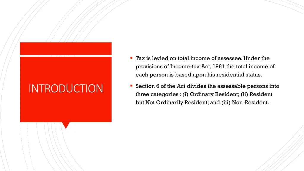 tax is levied on total income of assessee under