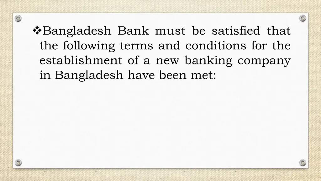 bangladesh bank must be satisfied that