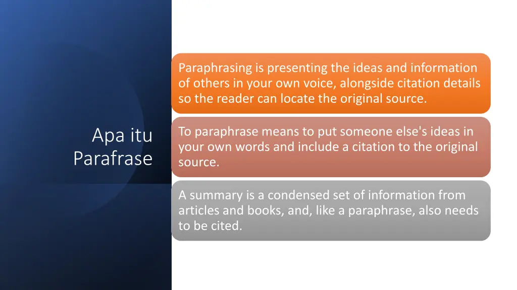 paraphrasing is presenting the ideas