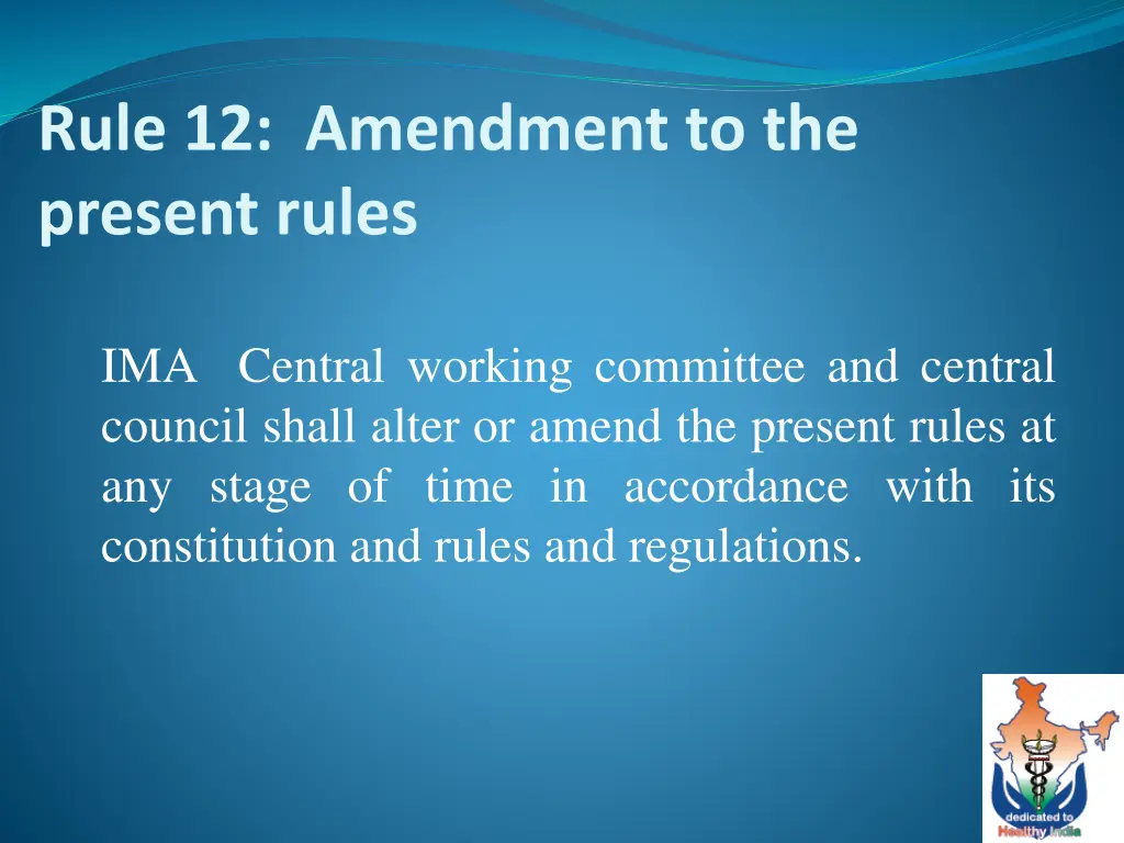 rule 12 amendment to the present rules