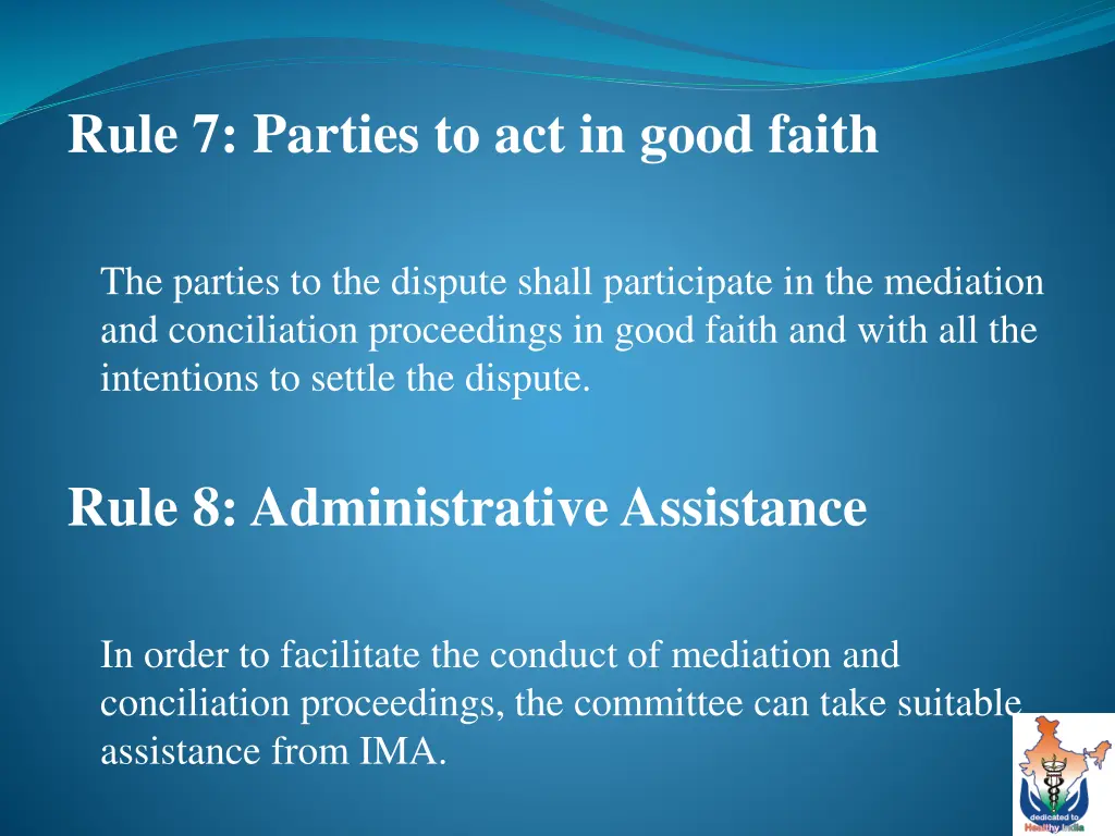 rule 7 parties to act in good faith