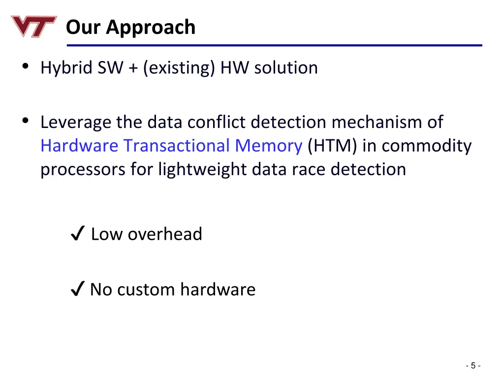 our approach