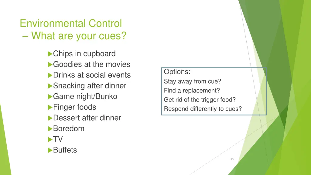 environmental control what are your cues