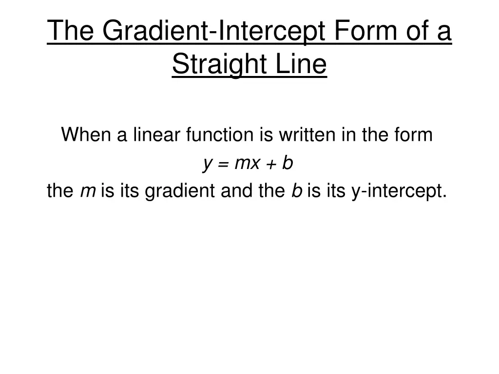 the gradient intercept form of a straight line