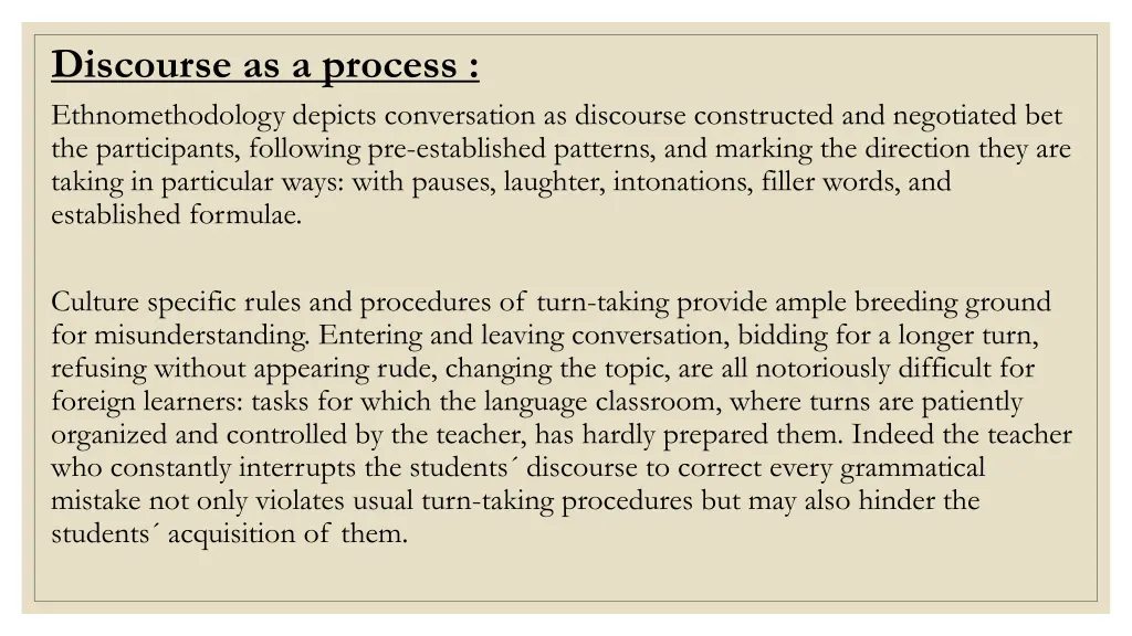 discourse as a process ethnomethodology depicts