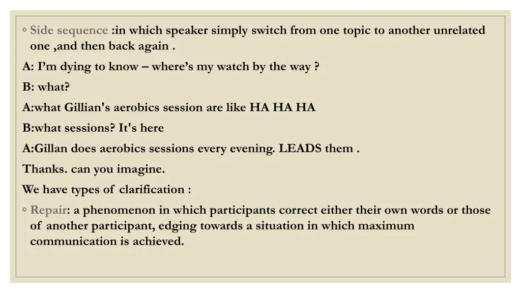 side sequence in which speaker simply switch from