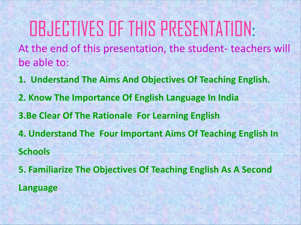 objectives of this presentation