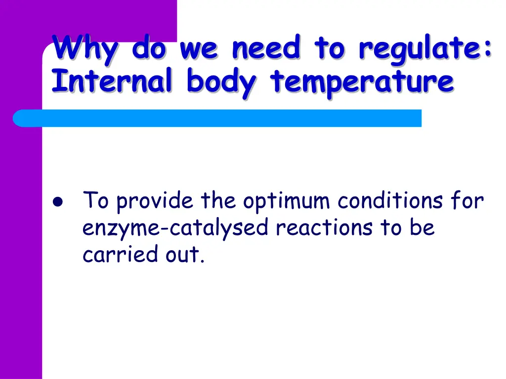 why do we need to regulate internal body