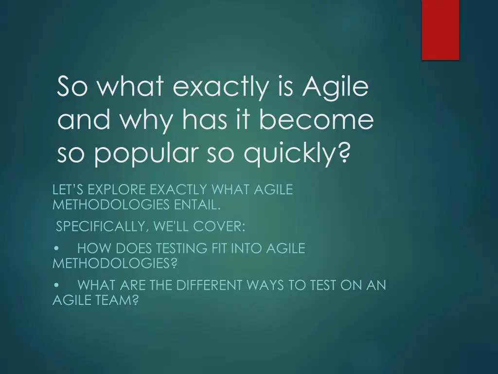 so what exactly is agile and why has it become