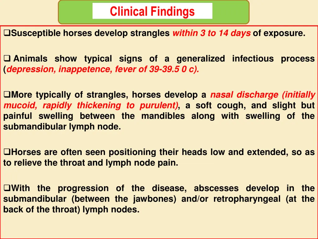 susceptible horses develop strangles within