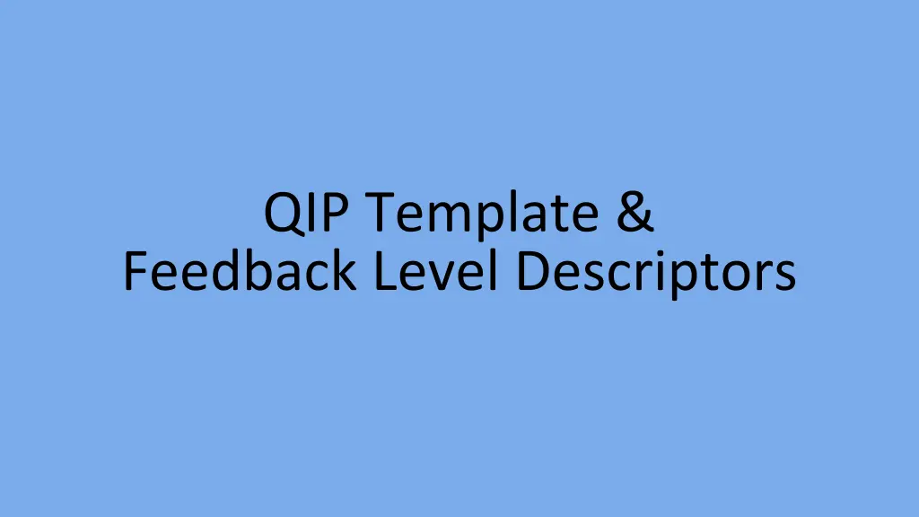 qip template feedback level descriptors