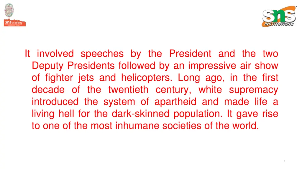 it involved speeches by the president