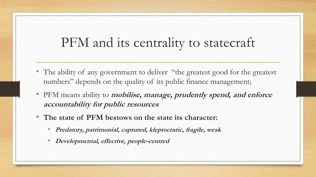 pfm and its centrality to statecraft