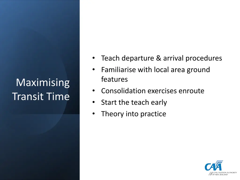 teach departure arrival procedures familiarise