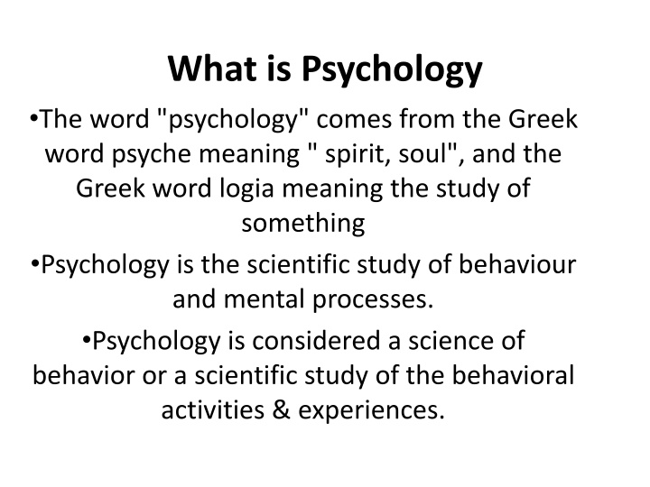 what is psychology the word psychology comes from