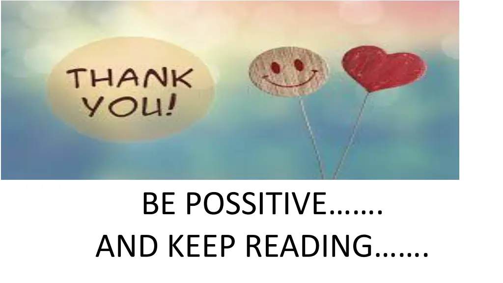 be possitive and keep reading