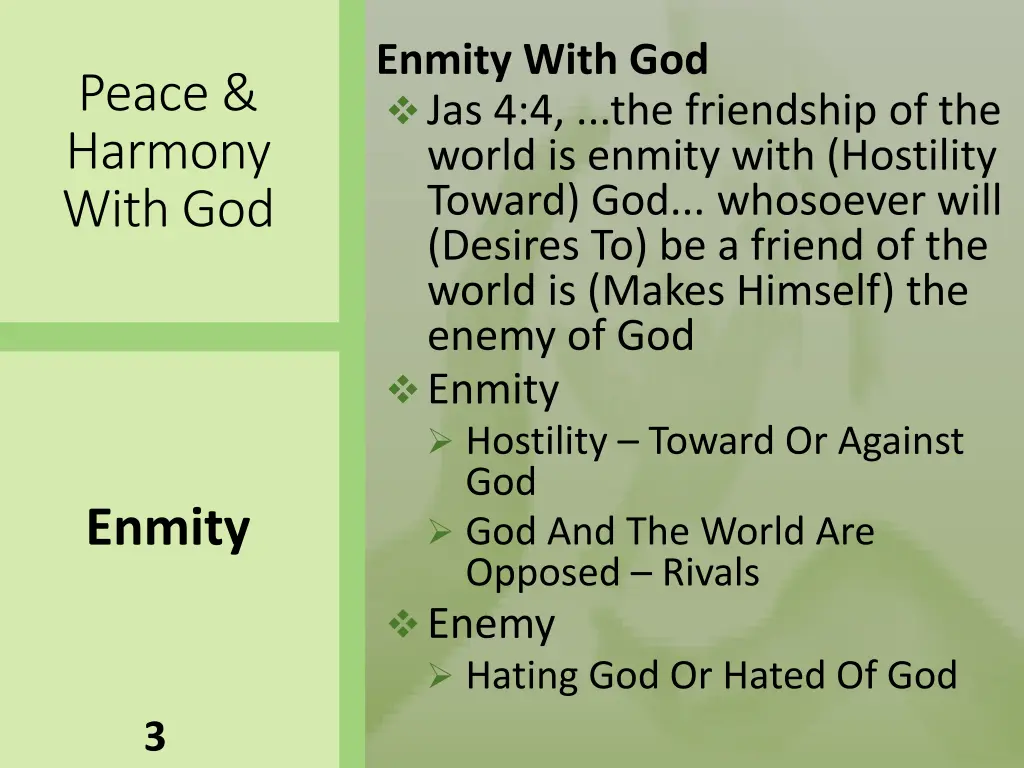 enmity with god jas 4 4 the friendship