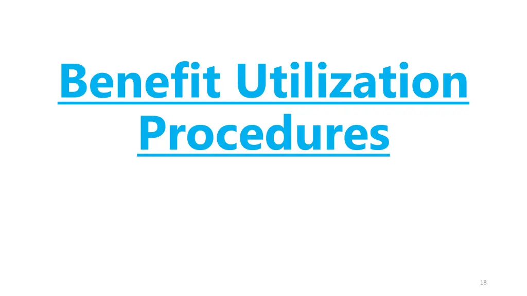 benefit utilization procedures