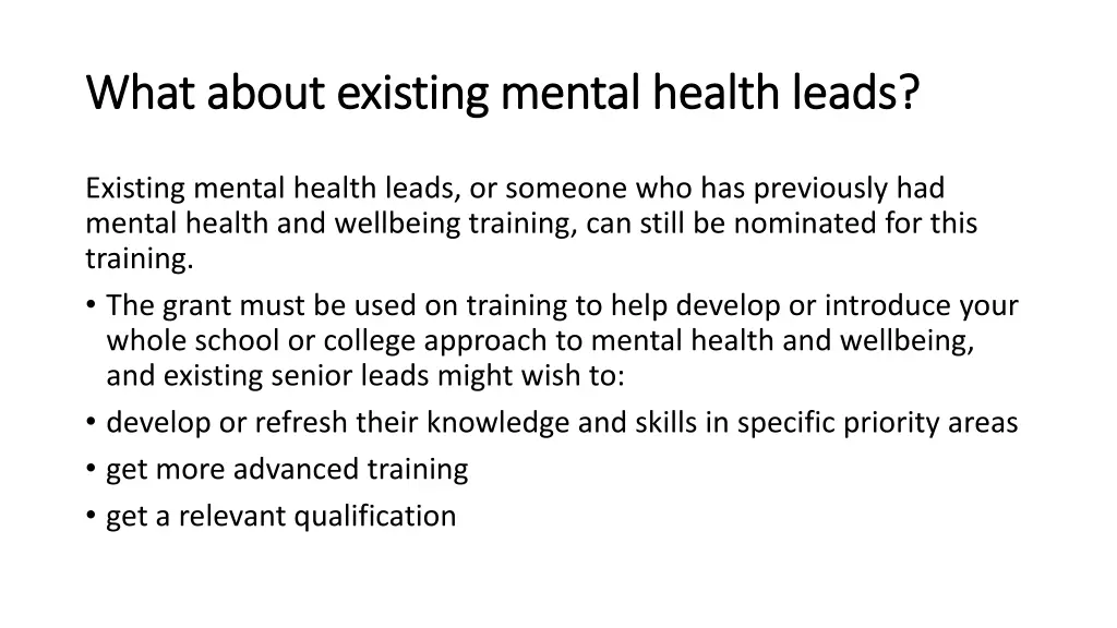 what about existing mental health leads what