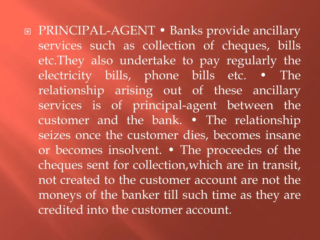 principal agent banks provide ancillary services