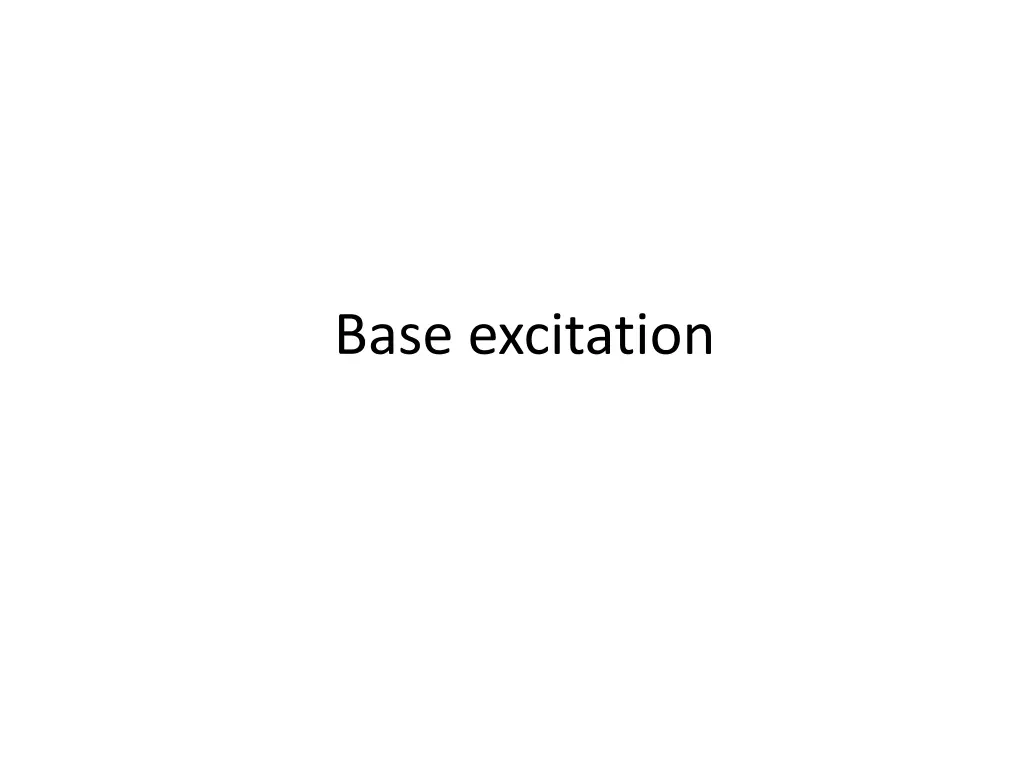 base excitation