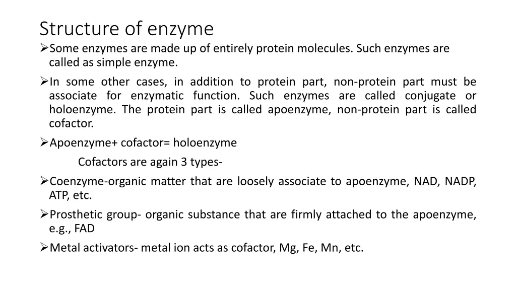 structure of enzyme some enzymes are made