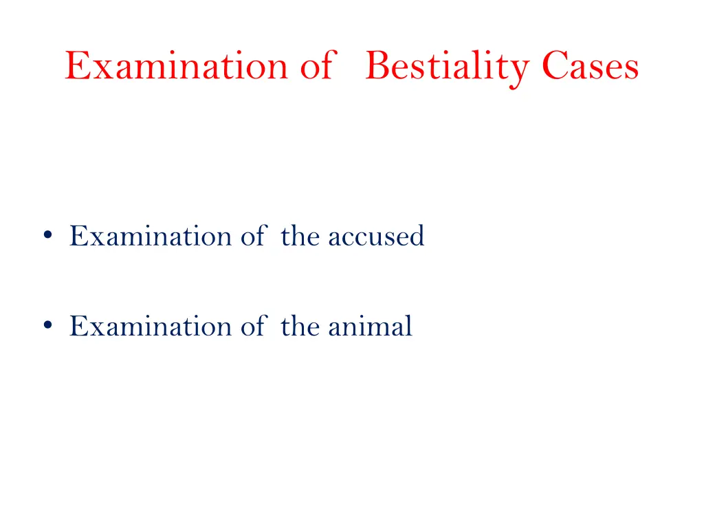 examination of bestiality cases