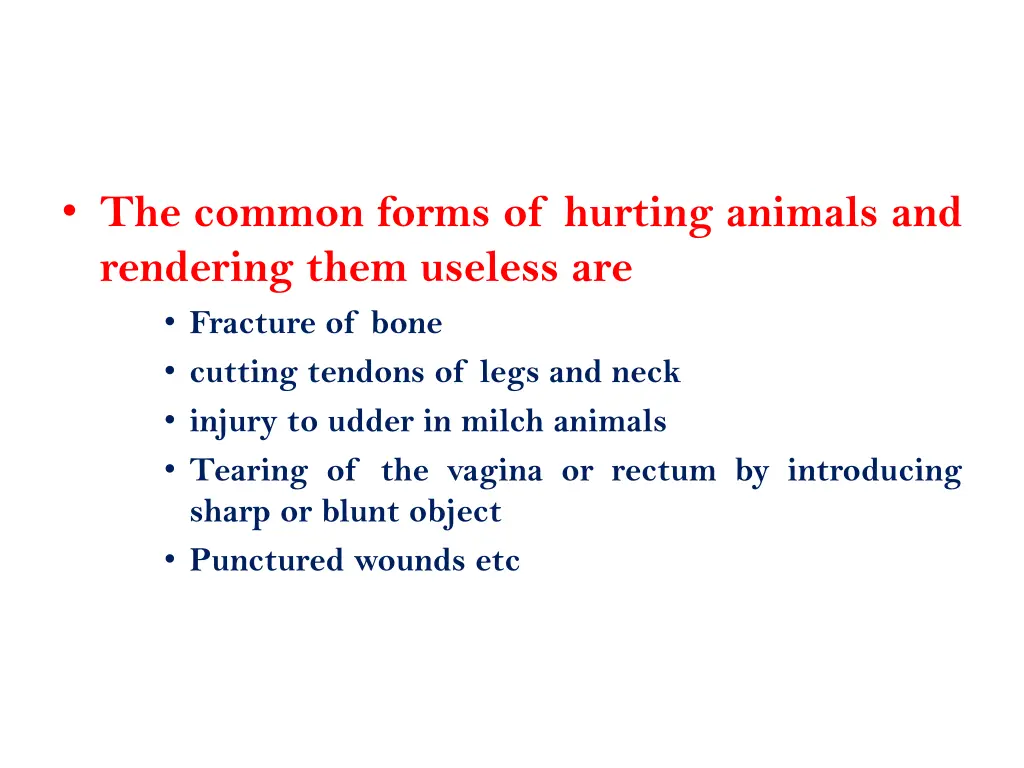 the common forms of hurting animals and rendering