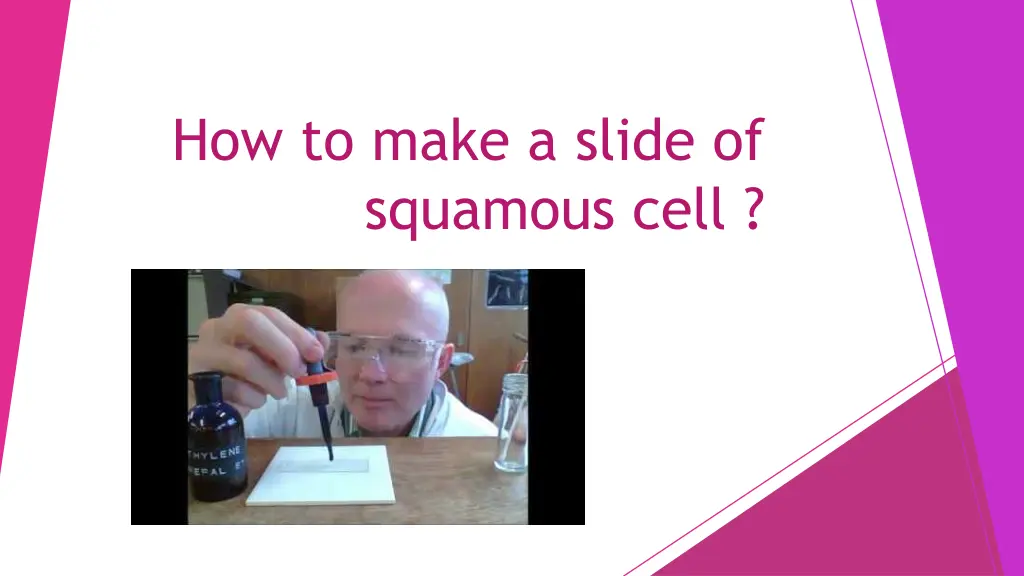 how to make a slide of squamous cell