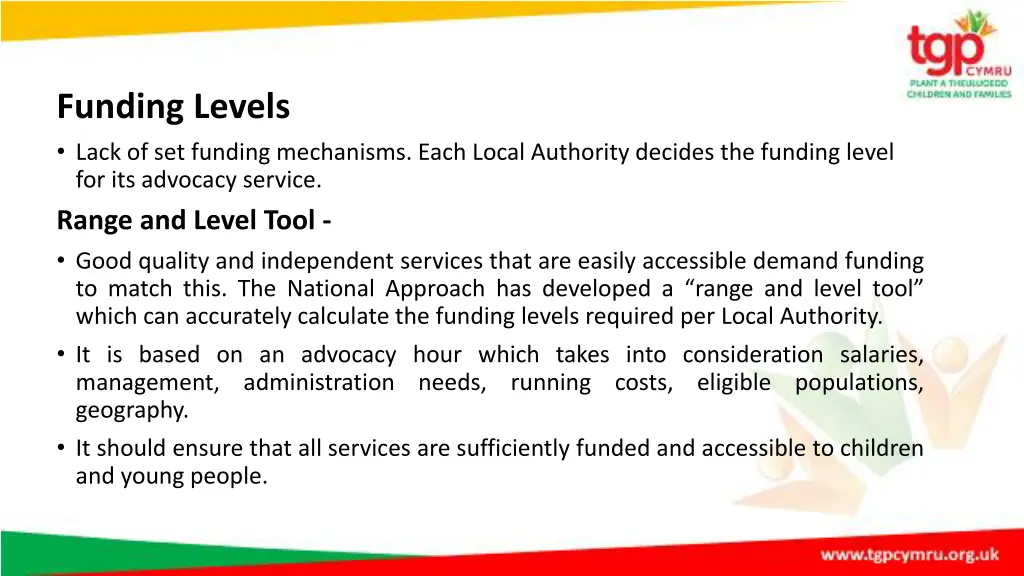 funding levels lack of set funding mechanisms