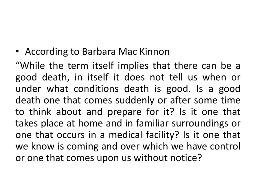 according to barbara mac kinnon while the term