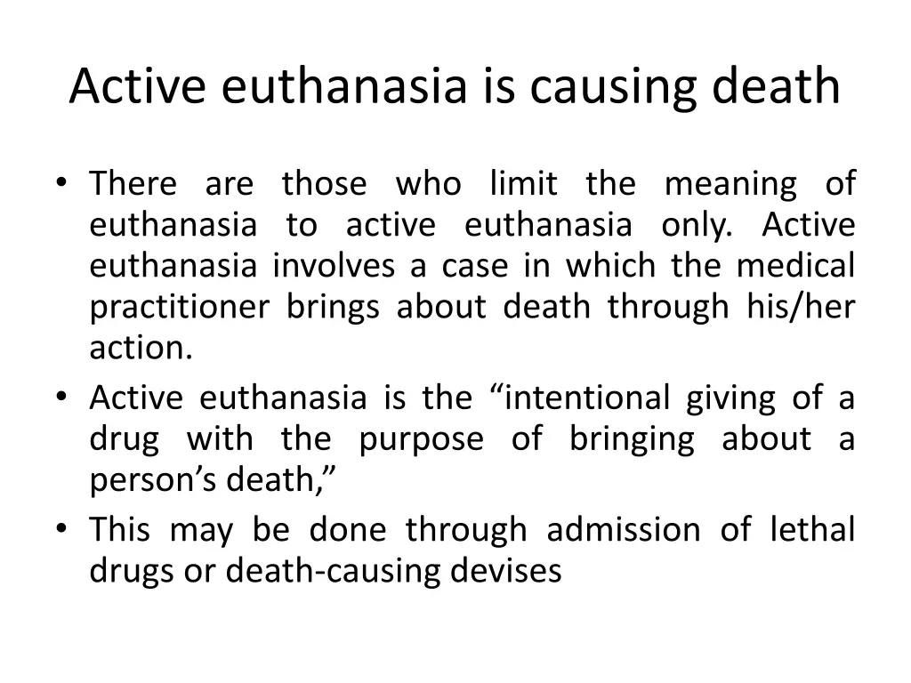 active euthanasia is causing death