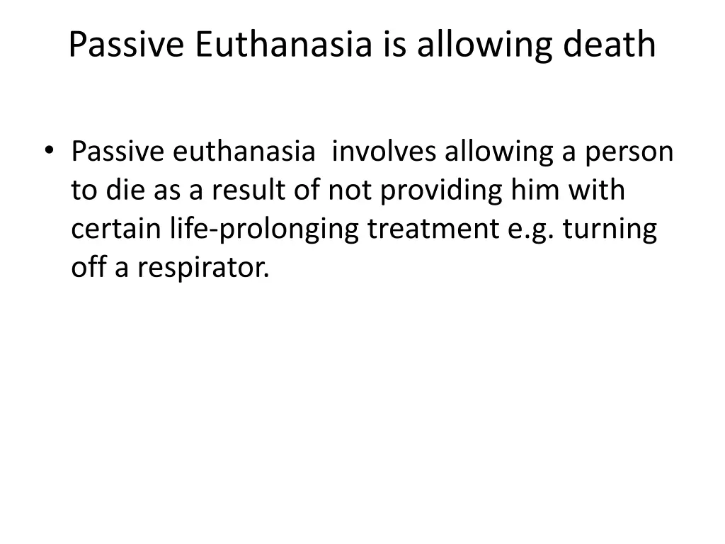 passive euthanasia is allowing death