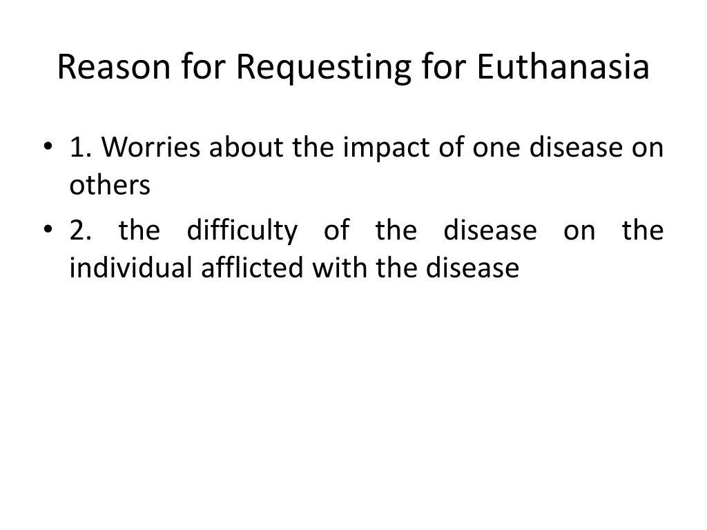 reason for requesting for euthanasia