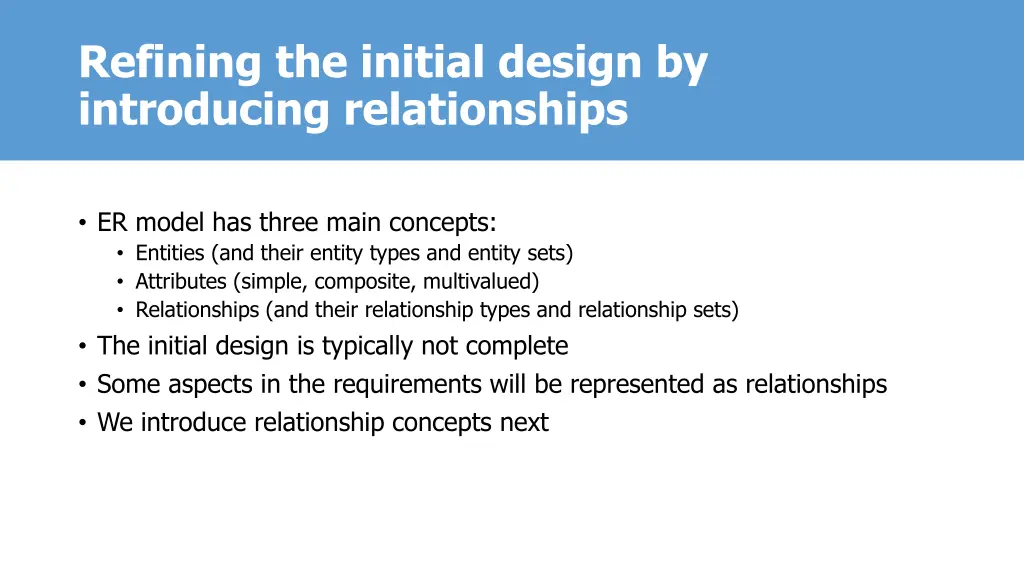 refining the initial design by introducing