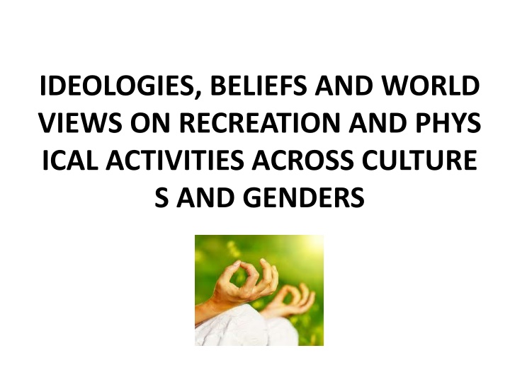 ideologies beliefs and world views on recreation