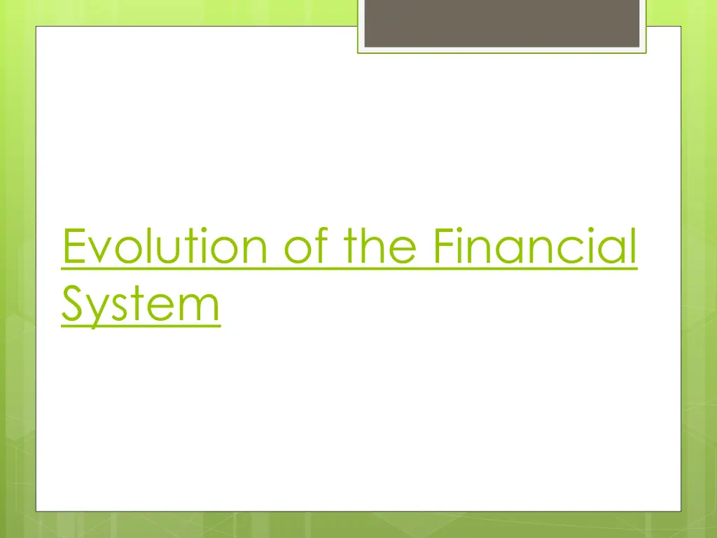 evolution of the financial system