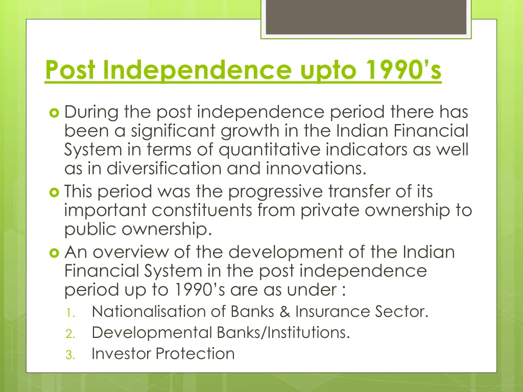 post independence upto 1990 s